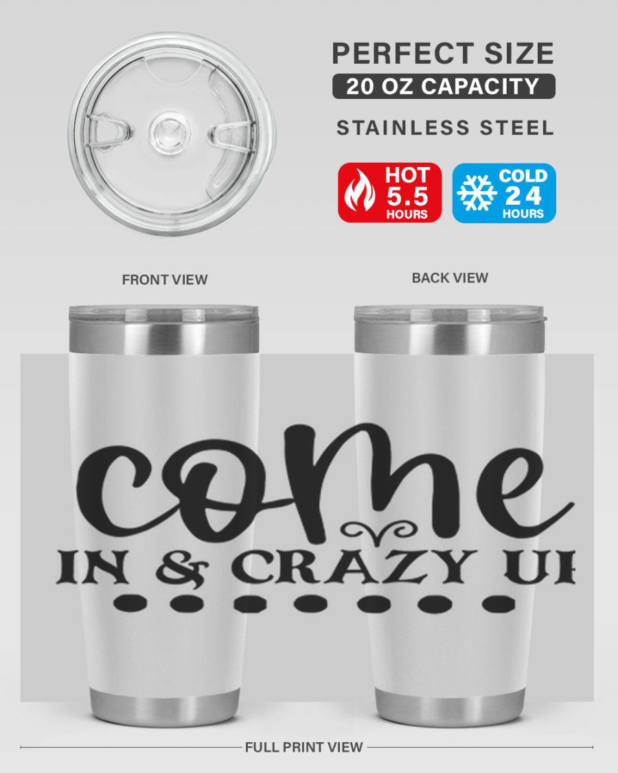 Come In Crazy Up 79# Tumbler in stainless steel with a sleek design, perfect for hot and cold beverages.
