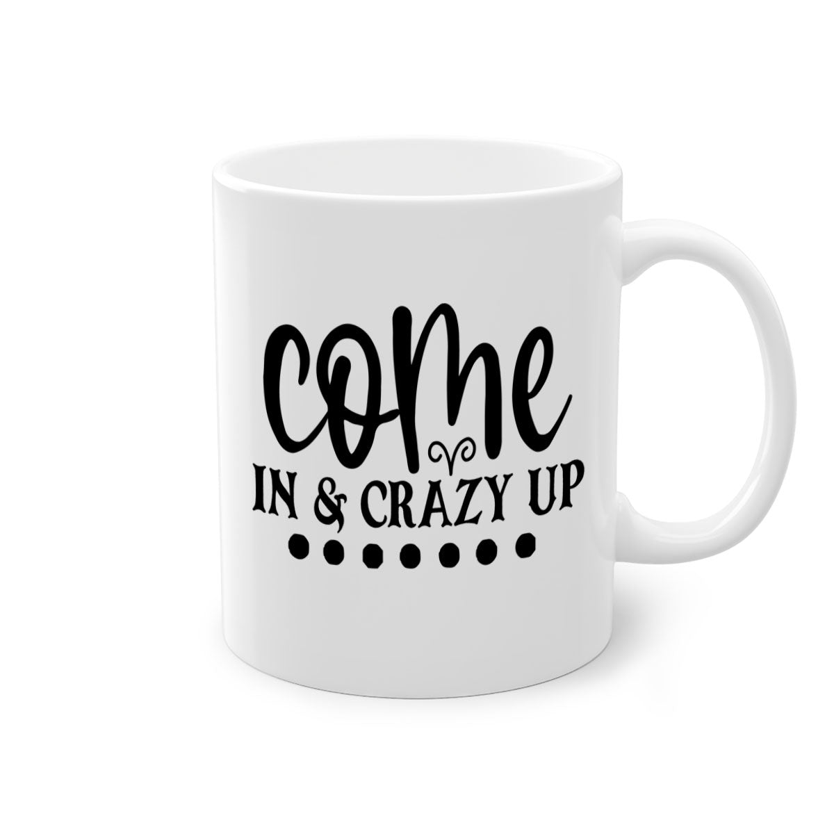 Come In Crazy Up 79# Mug featuring a glossy finish, colored handle, and interior, available in five vibrant colors.