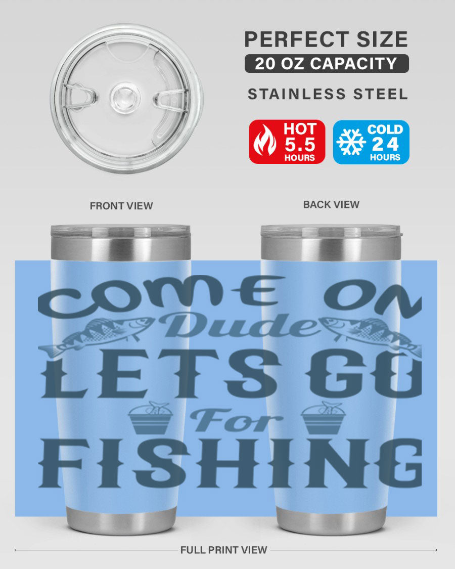 Come On Dude 171# 20oz Tumbler in stainless steel with a drink-thru lid, showcasing its sleek design and quality finish.