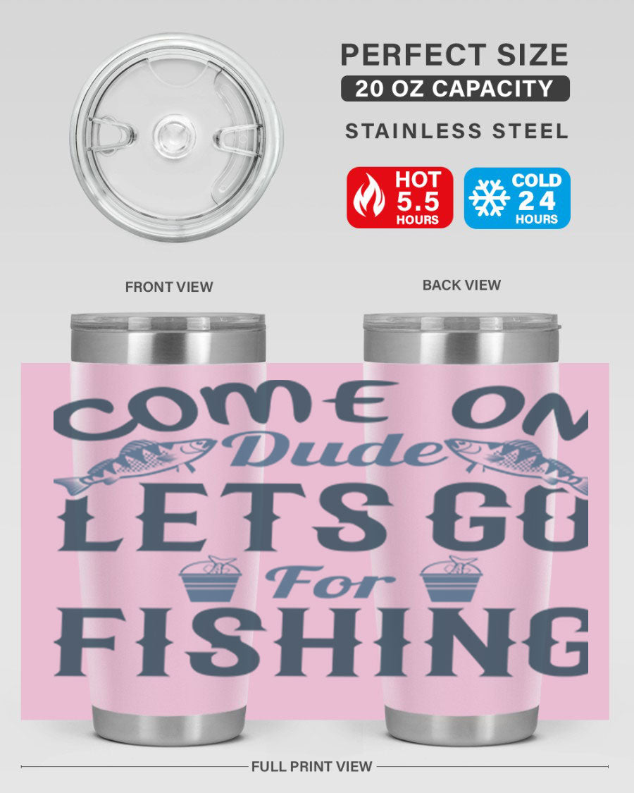 Come On Dude 171# 20oz Tumbler in stainless steel with a drink-thru lid, showcasing its sleek design and quality finish.