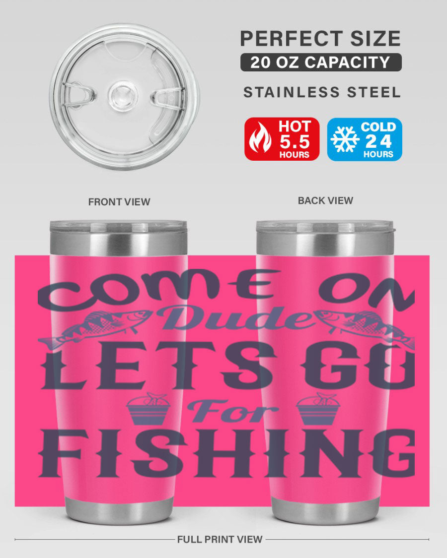 Come On Dude 171# 20oz Tumbler in stainless steel with a drink-thru lid, showcasing its sleek design and quality finish.