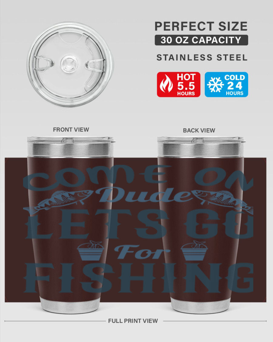 Come On Dude 171# 20oz Tumbler in stainless steel with a drink-thru lid, showcasing its sleek design and quality finish.