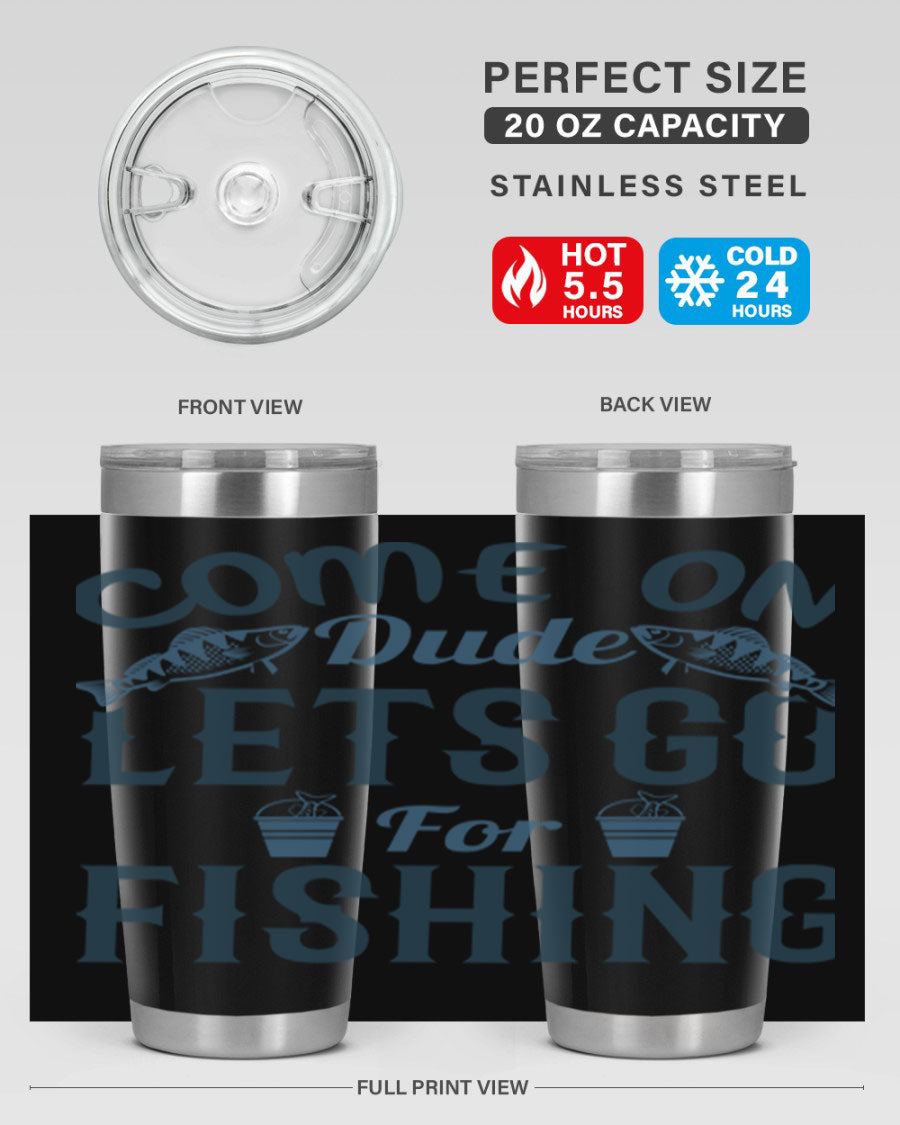 Come On Dude 171# 20oz Tumbler in stainless steel with a drink-thru lid, showcasing its sleek design and quality finish.