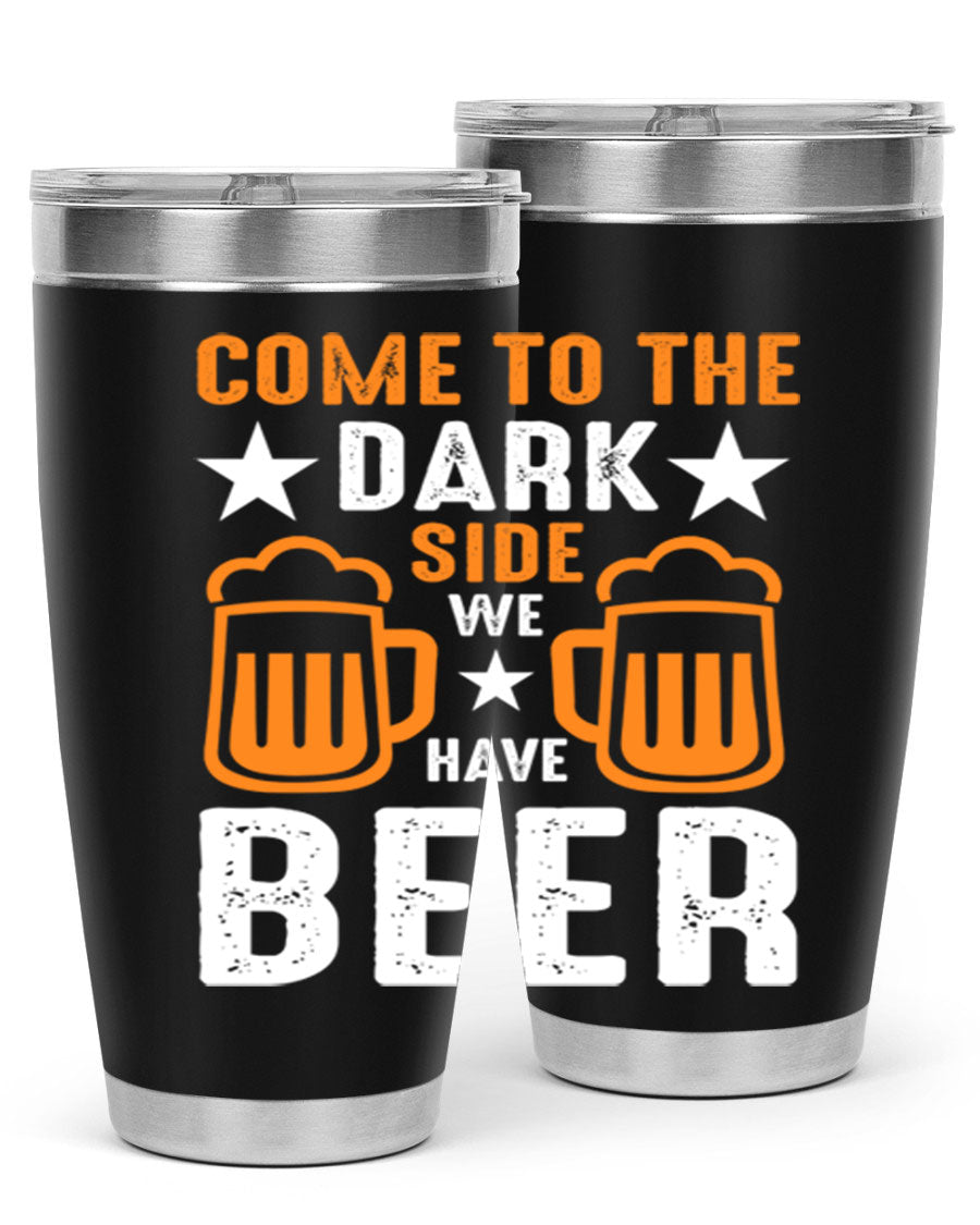 Come to the Dark Side 20oz Beer Tumbler made of stainless steel with a sleek design, featuring a drink-thru lid.