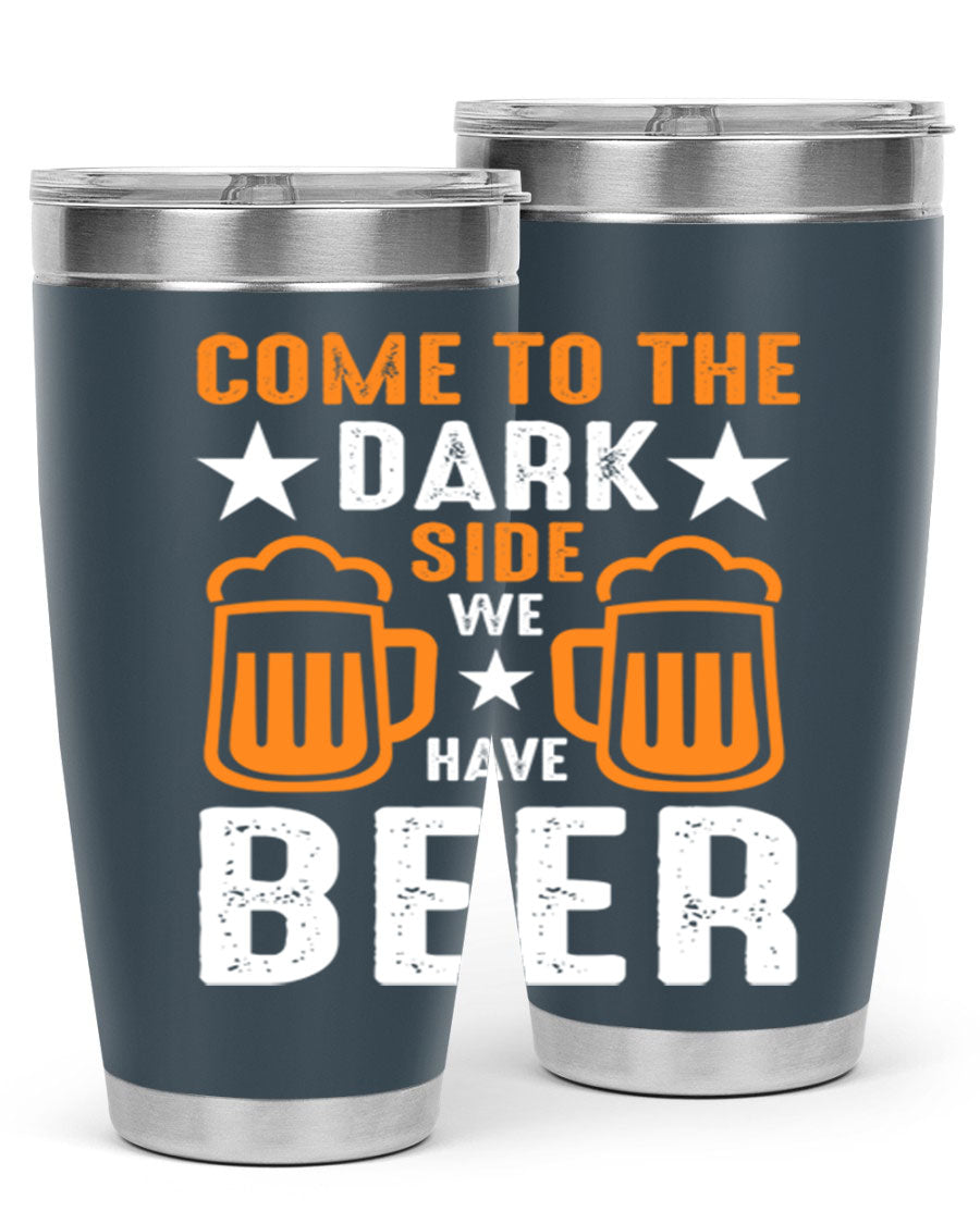 Come to the Dark Side 20oz Beer Tumbler made of stainless steel with a sleek design, featuring a drink-thru lid.