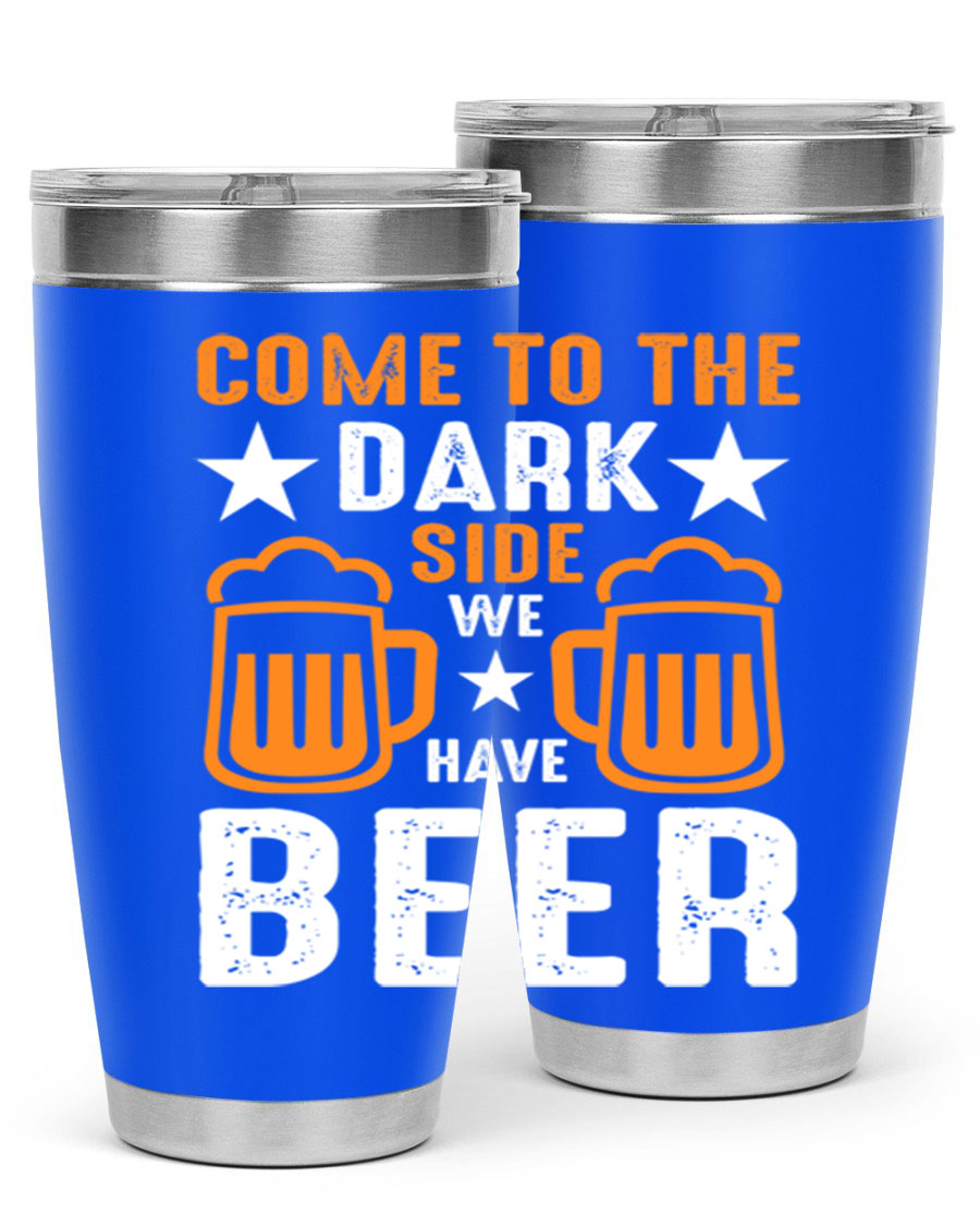 Come to the Dark Side 20oz Beer Tumbler made of stainless steel with a sleek design, featuring a drink-thru lid.