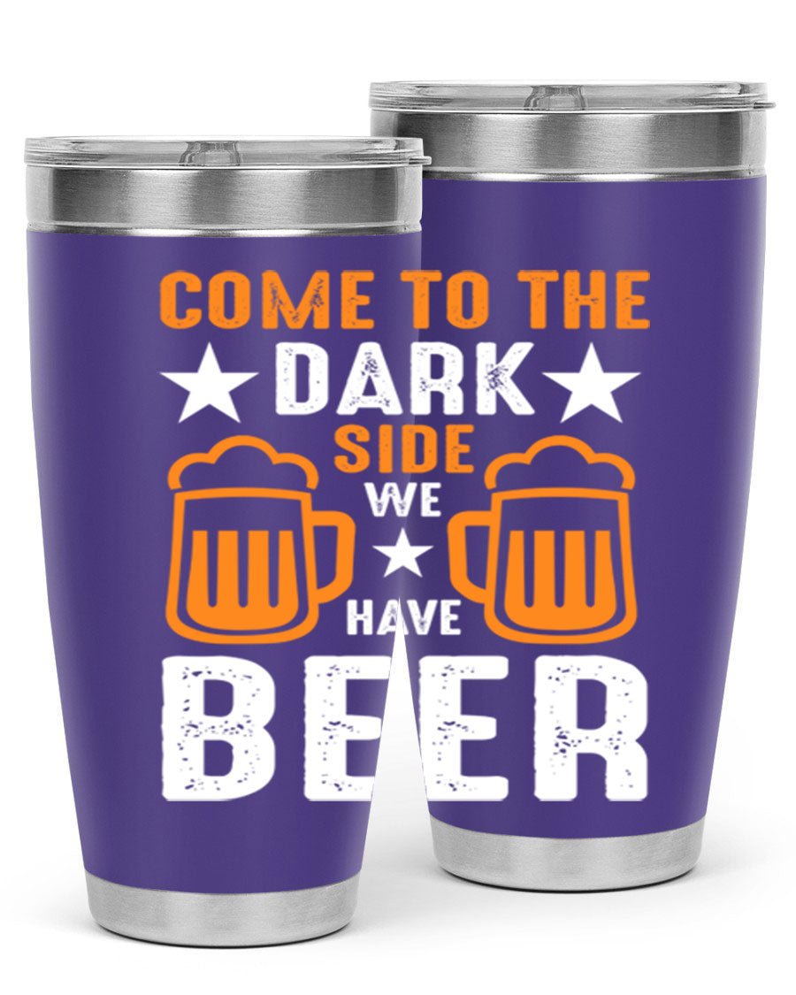 Come to the Dark Side 20oz Beer Tumbler made of stainless steel with a sleek design, featuring a drink-thru lid.