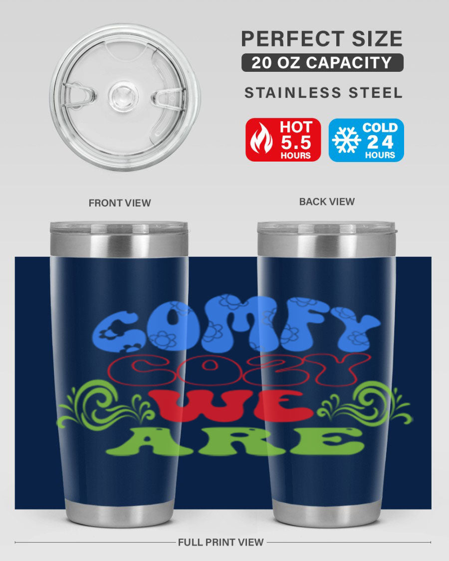 Comfy Cozy We Are 58# Winter Tumbler in stainless steel with a drink-thru lid, showcasing its sleek design and vibrant print.