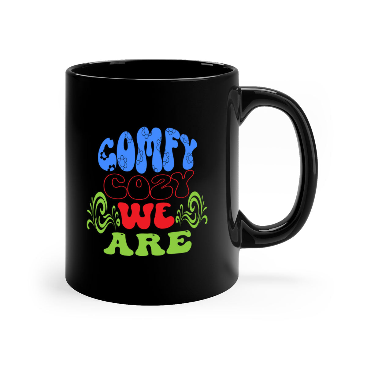 Comfy Cozy We Are 58# Mug in five vibrant colors with a glossy finish and easy-grip handle.