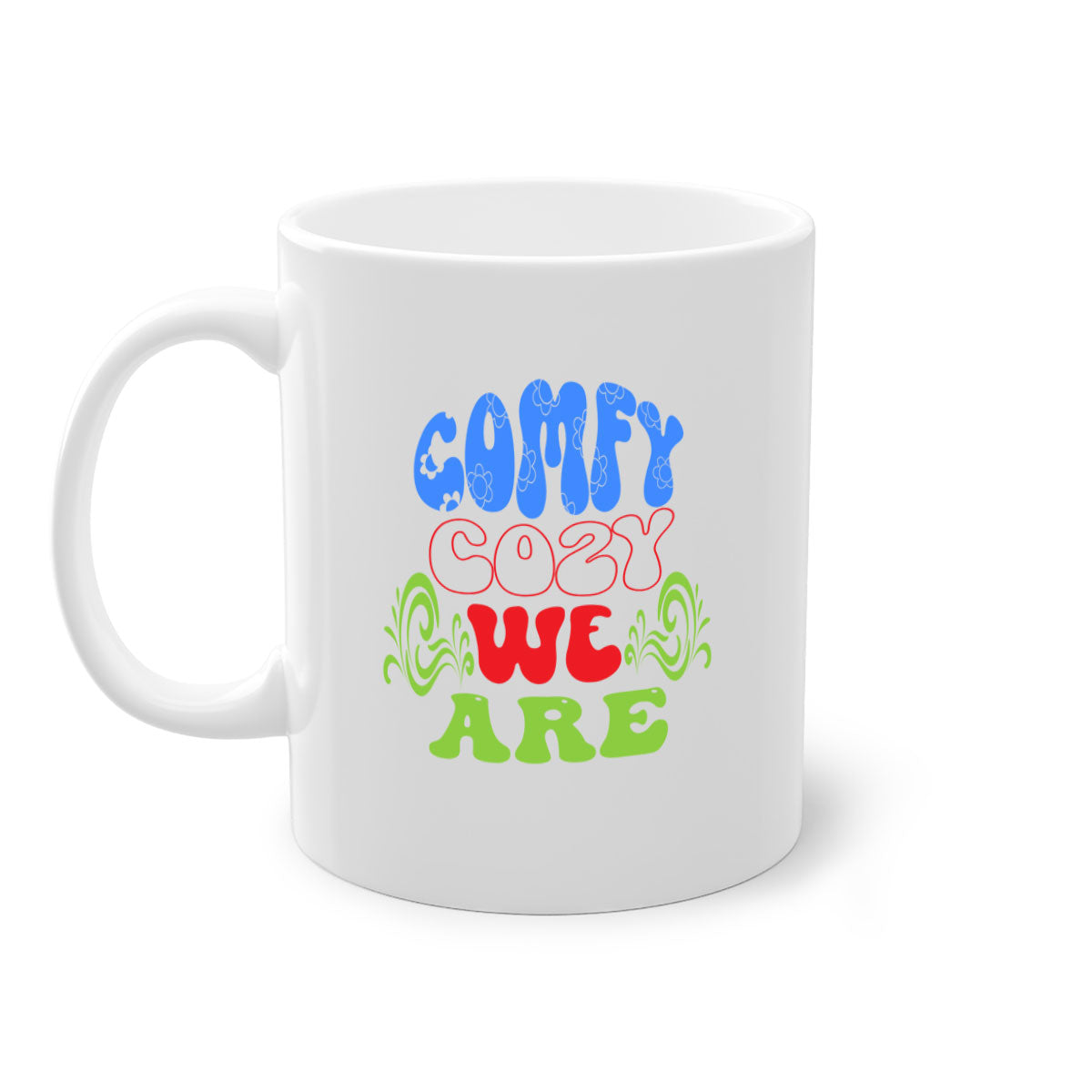 Comfy Cozy We Are 58# Mug in five vibrant colors with a glossy finish and easy-grip handle.