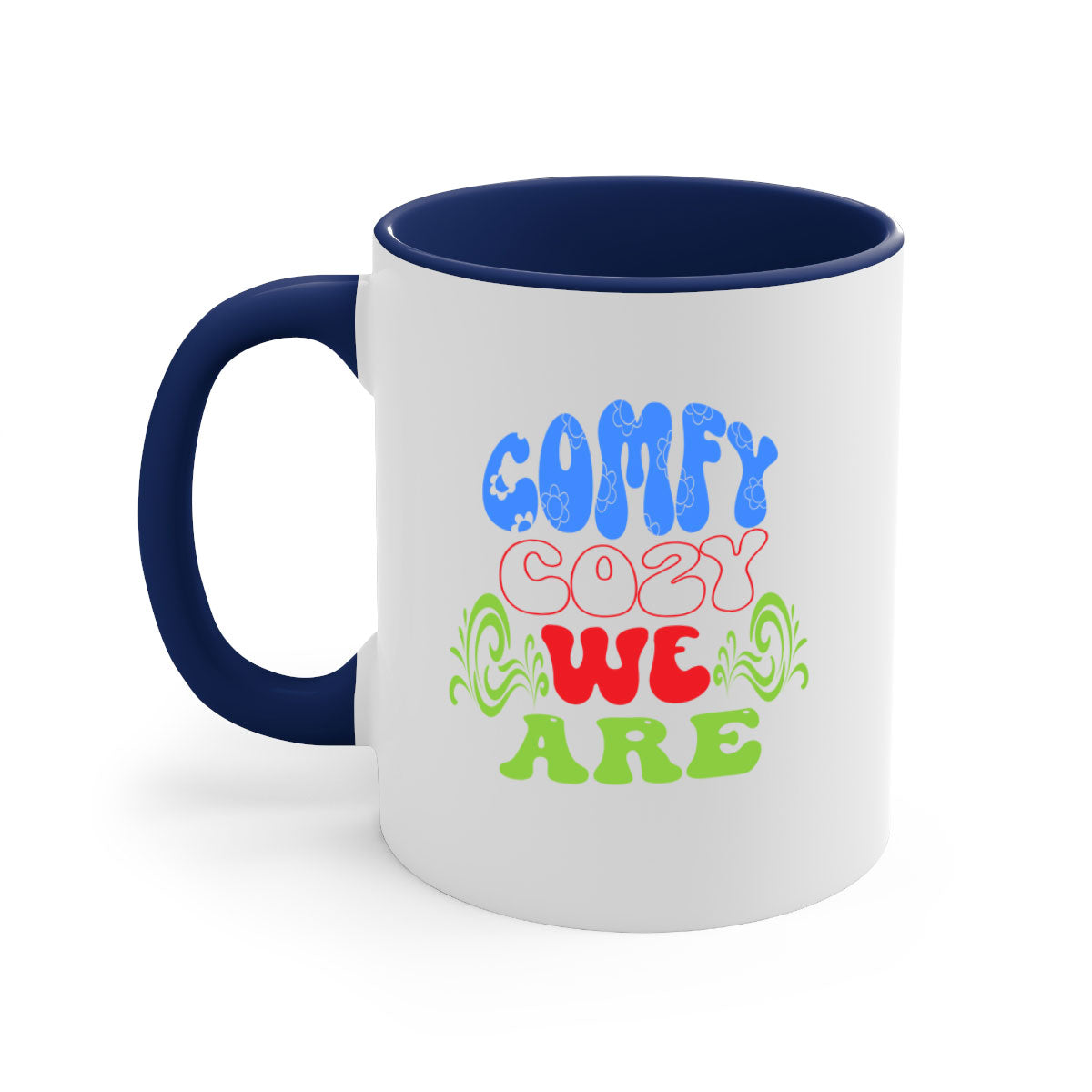 Comfy Cozy We Are 58# Mug in five vibrant colors with a glossy finish and easy-grip handle.