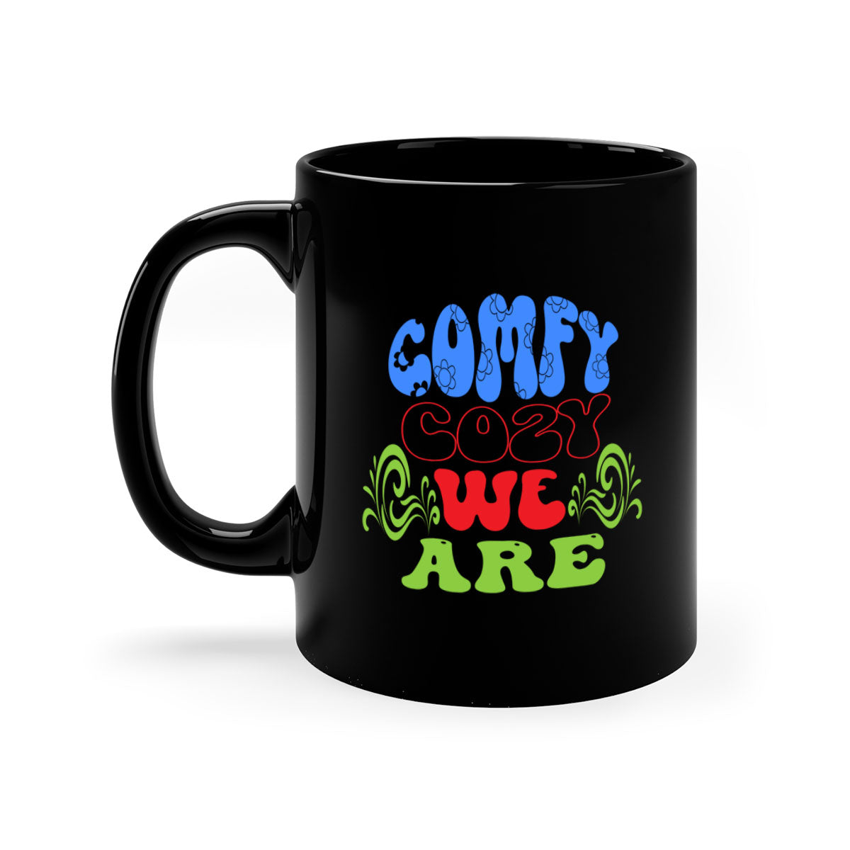 Comfy Cozy We Are 58# Mug in five vibrant colors with a glossy finish and easy-grip handle.