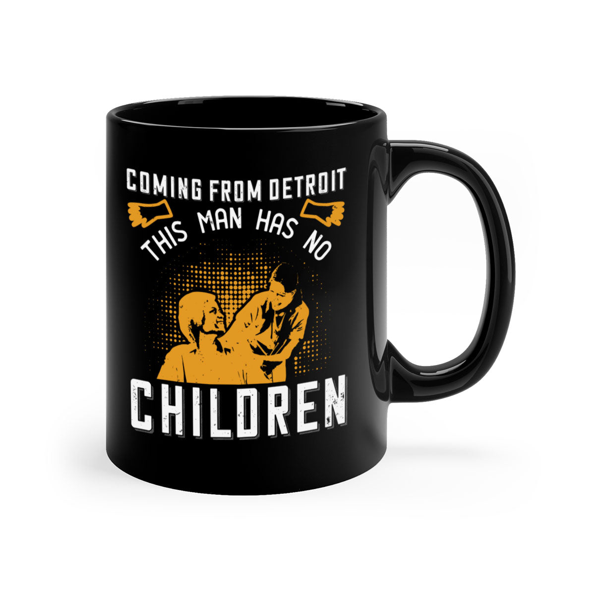 Two-tone ceramic mug with colored handle and interior, featuring the phrase 'Coming from Detroit this man has no children' in a glossy finish.
