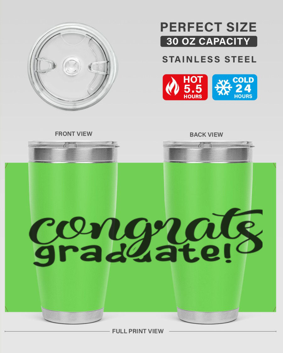 Congrats Graduate! 20oz Tumbler featuring double wall vacuum stainless steel design with graduation-themed print.