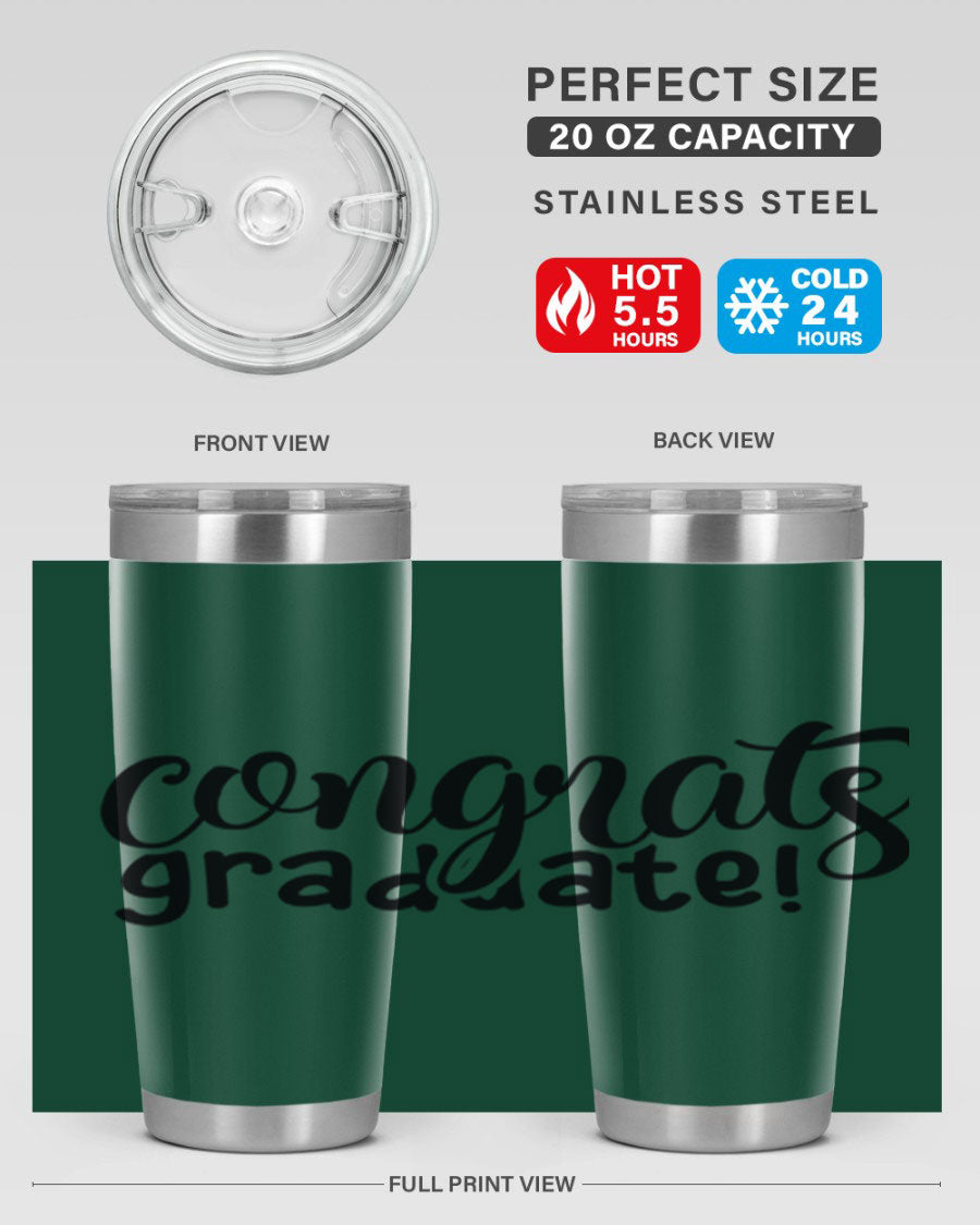 Congrats Graduate! 20oz Tumbler featuring double wall vacuum stainless steel design with graduation-themed print.