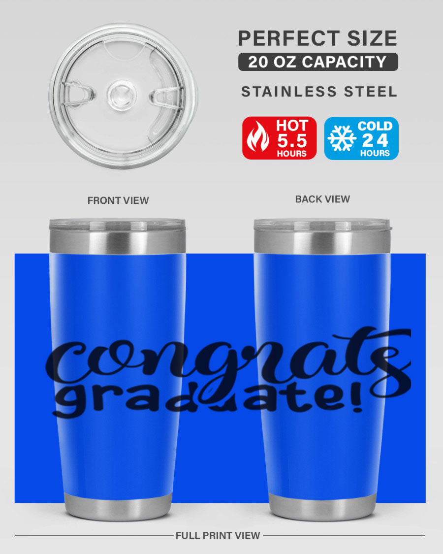 Congrats Graduate! 20oz Tumbler featuring double wall vacuum stainless steel design with graduation-themed print.