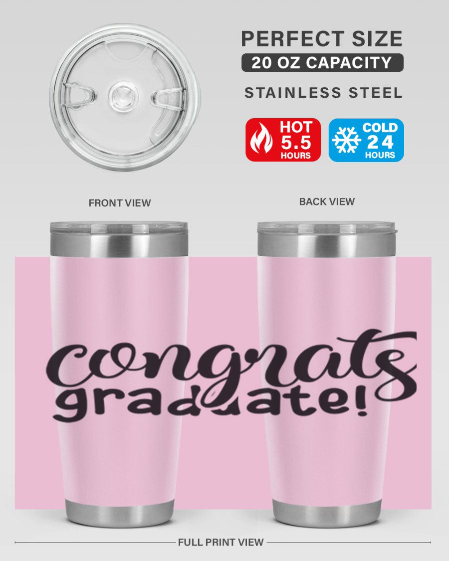Congrats Graduate! 20oz Tumbler featuring double wall vacuum stainless steel design with graduation-themed print.