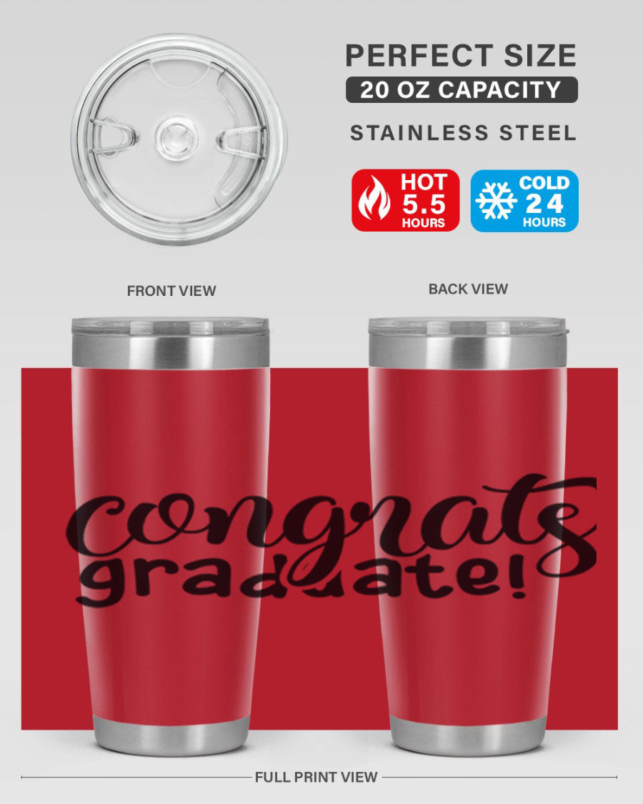 Congrats Graduate! 20oz Tumbler featuring double wall vacuum stainless steel design with graduation-themed print.
