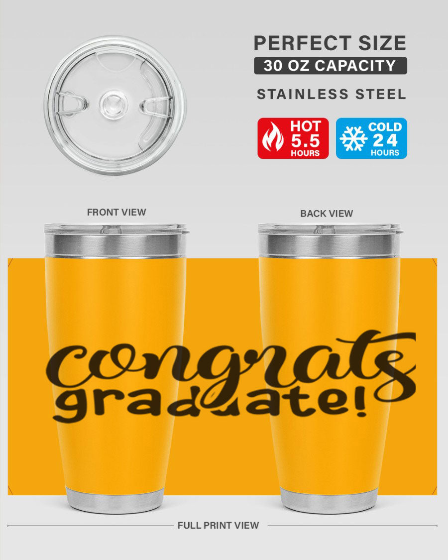 Congrats Graduate! 20oz Tumbler featuring double wall vacuum stainless steel design with graduation-themed print.