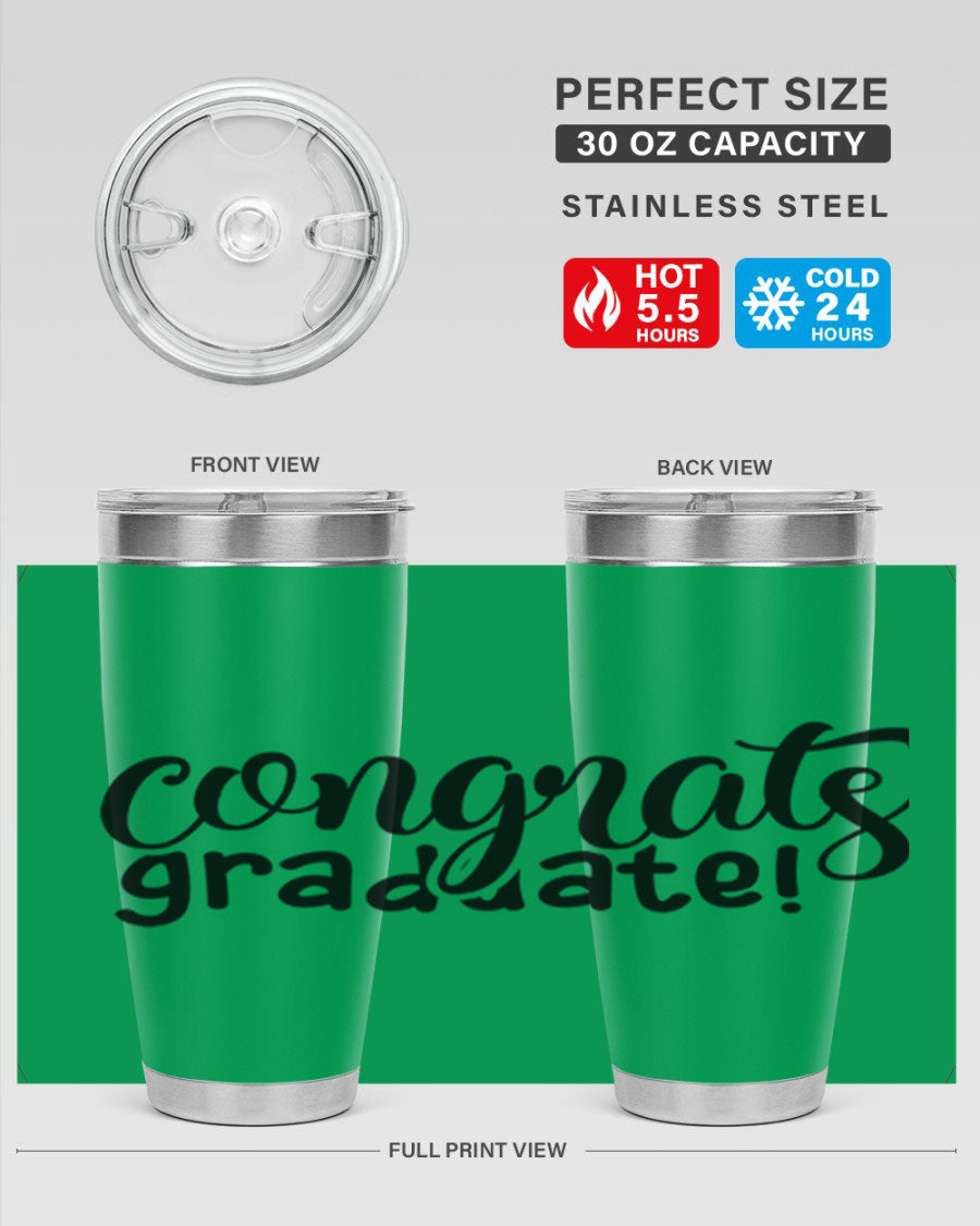 Congrats Graduate! 20oz Tumbler featuring double wall vacuum stainless steel design with graduation-themed print.