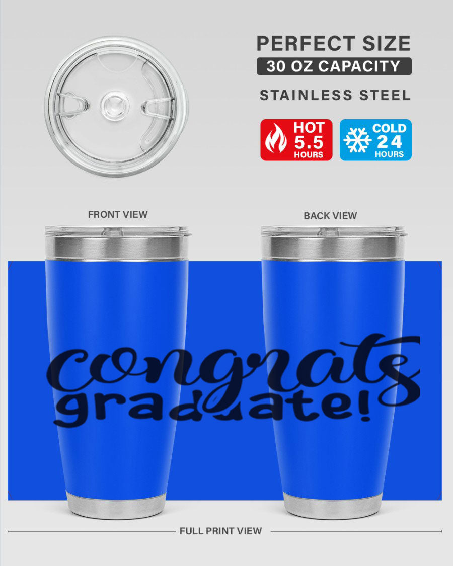 Congrats Graduate! 20oz Tumbler featuring double wall vacuum stainless steel design with graduation-themed print.