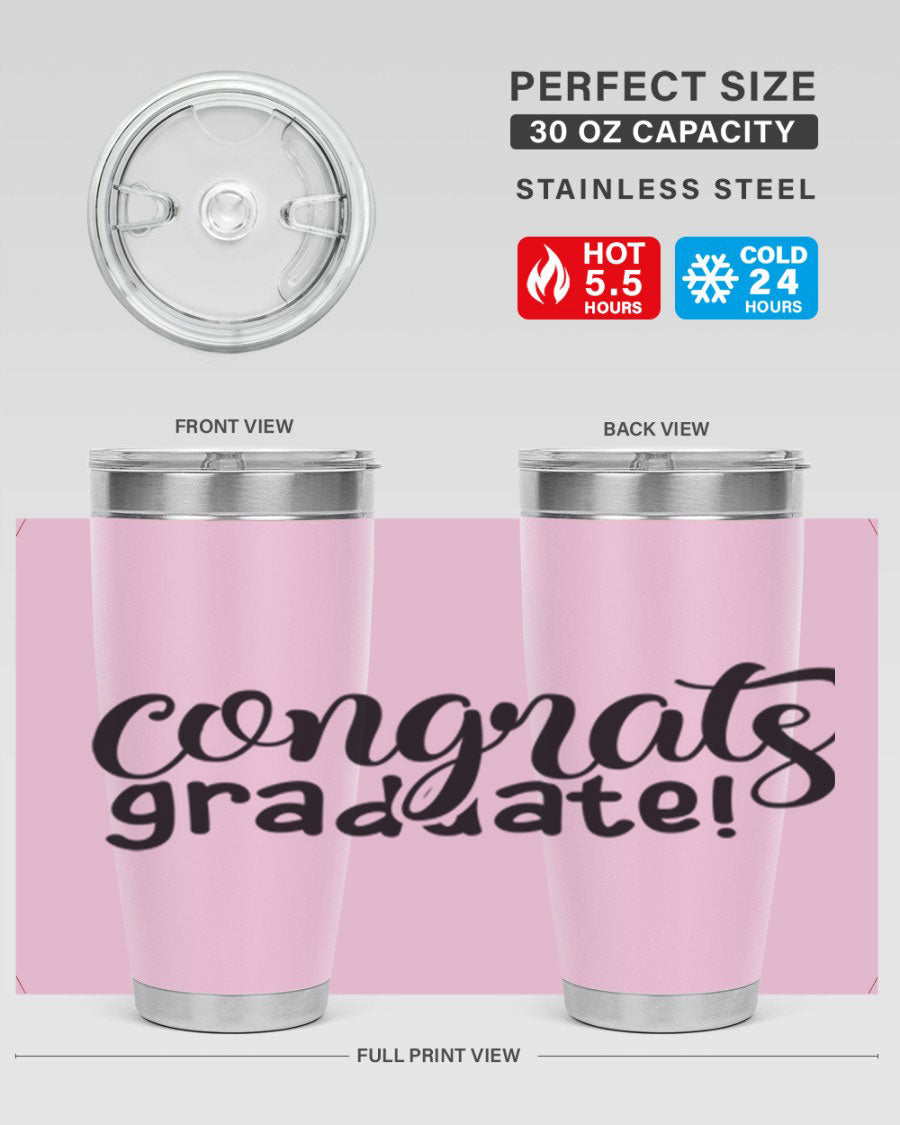 Congrats Graduate! 20oz Tumbler featuring double wall vacuum stainless steel design with graduation-themed print.