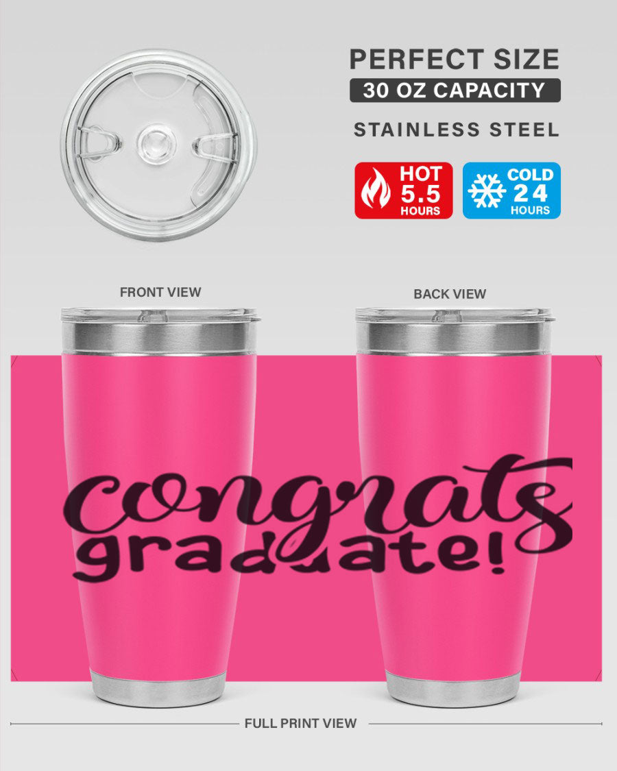 Congrats Graduate! 20oz Tumbler featuring double wall vacuum stainless steel design with graduation-themed print.