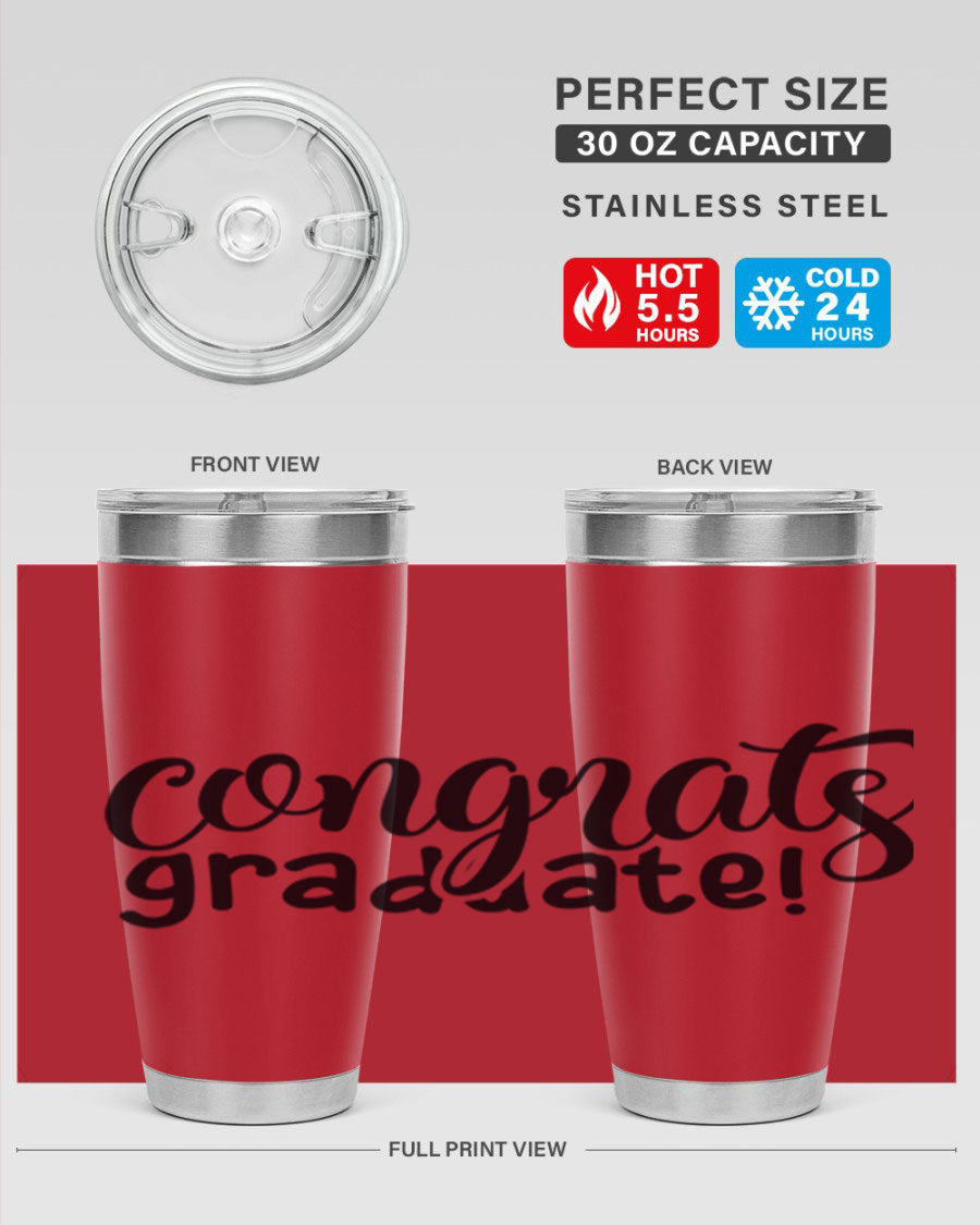 Congrats Graduate! 20oz Tumbler featuring double wall vacuum stainless steel design with graduation-themed print.