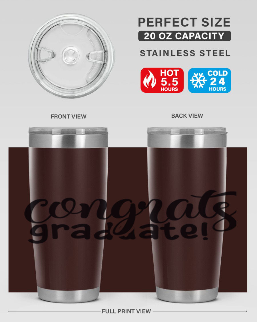 Congrats Graduate! 20oz Tumbler featuring double wall vacuum stainless steel design with graduation-themed print.