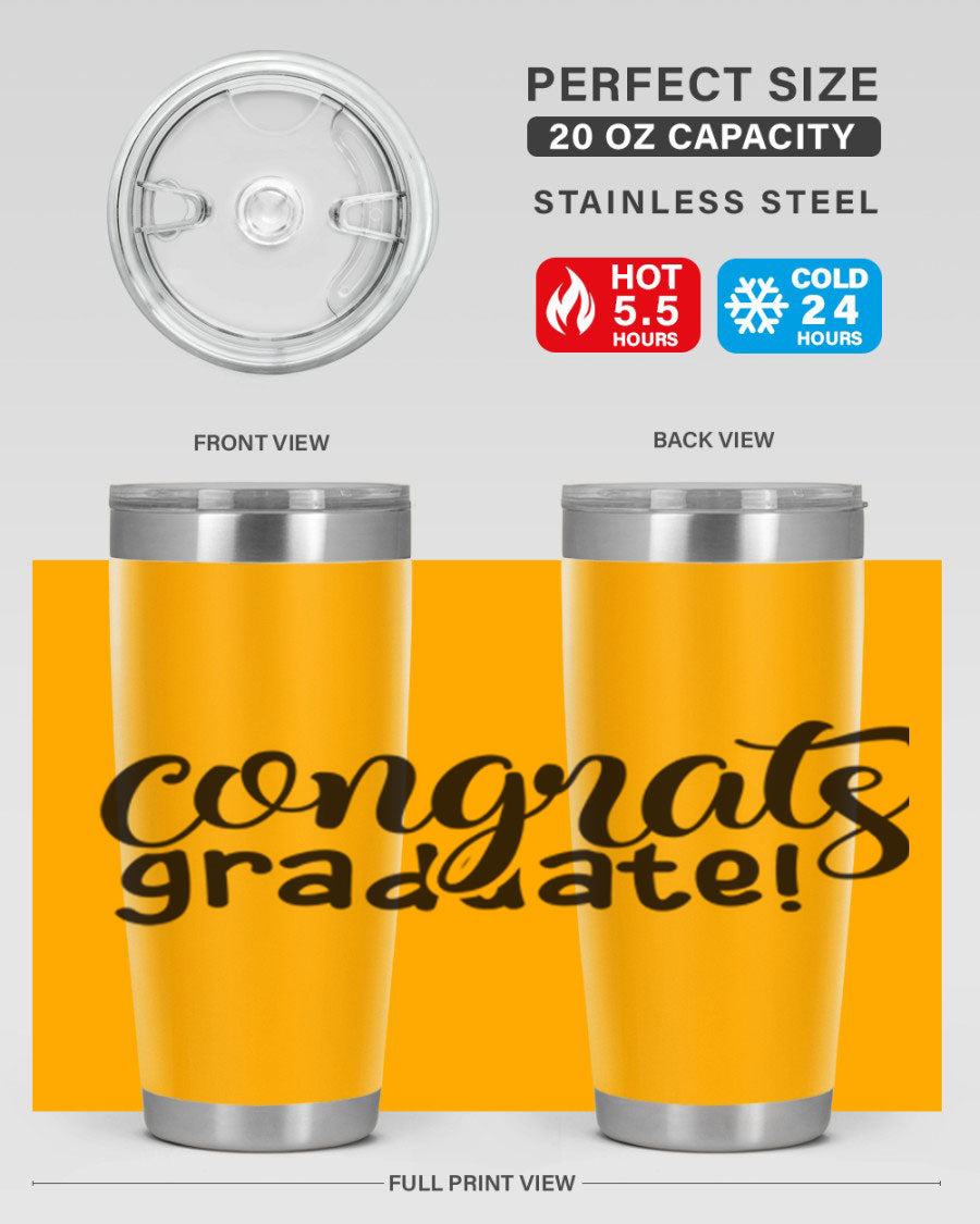 Congrats Graduate! 20oz Tumbler featuring double wall vacuum stainless steel design with graduation-themed print.