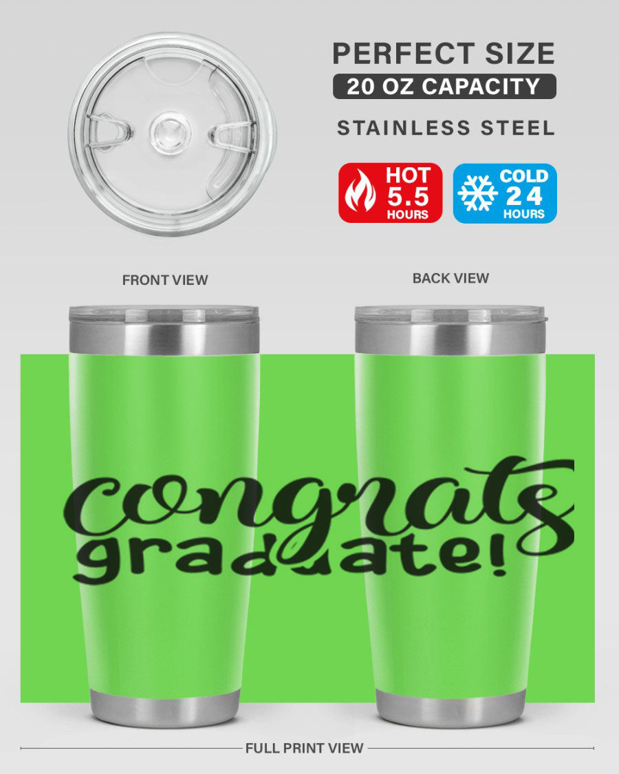 Congrats Graduate! 20oz Tumbler featuring double wall vacuum stainless steel design with graduation-themed print.