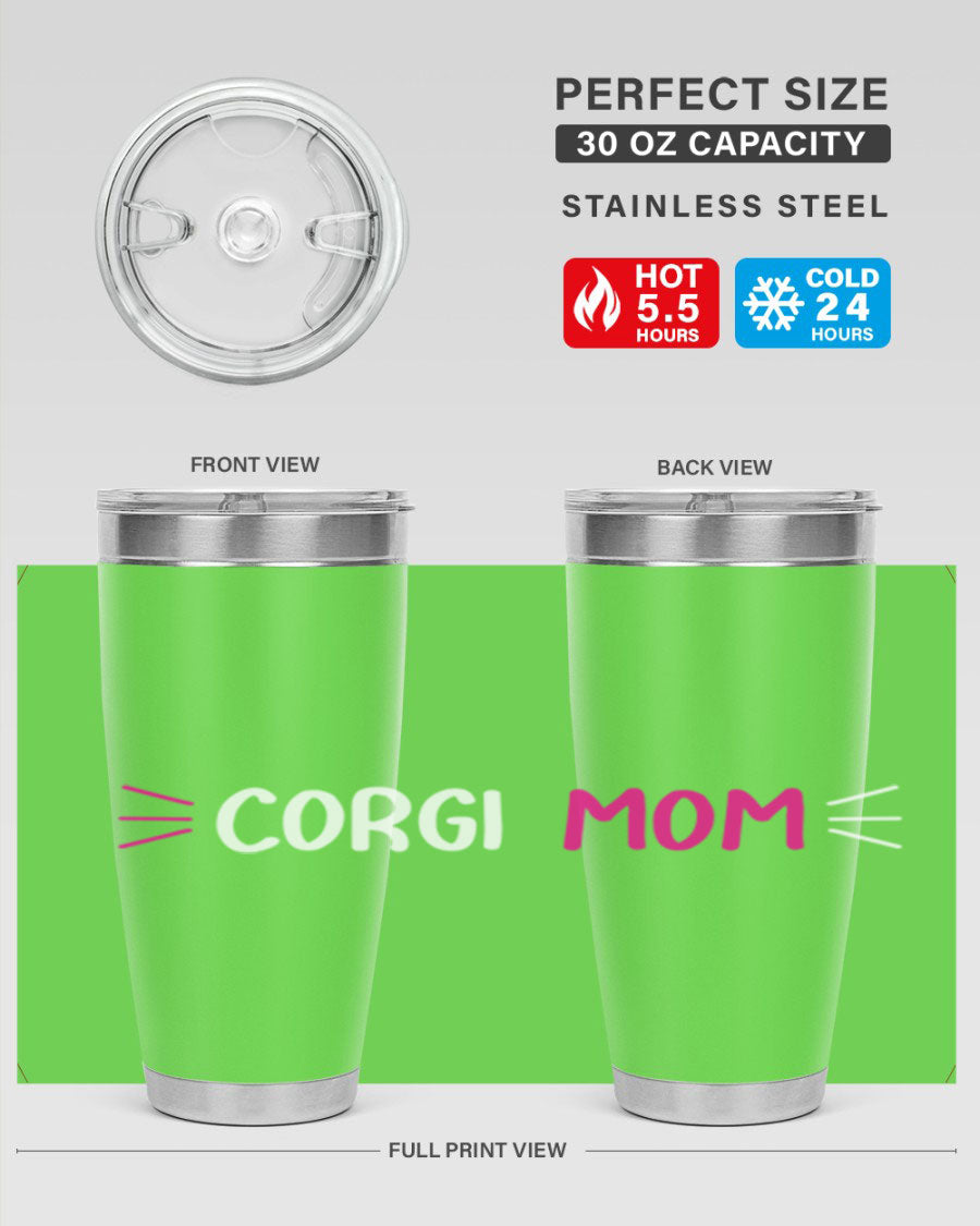 Corgi Mom 20oz Tumbler featuring a double wall vacuum stainless steel design with a drink-thru lid, perfect for dog lovers.