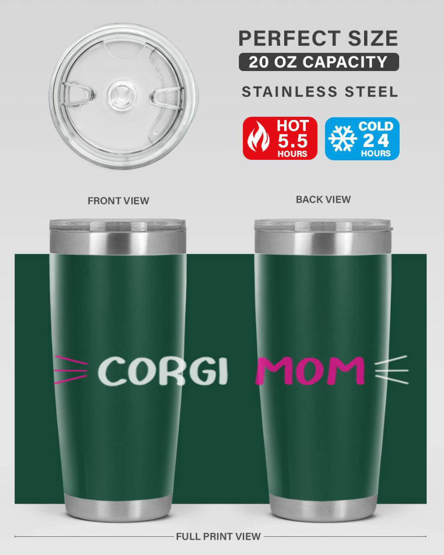 Corgi Mom 20oz Tumbler featuring a double wall vacuum stainless steel design with a drink-thru lid, perfect for dog lovers.