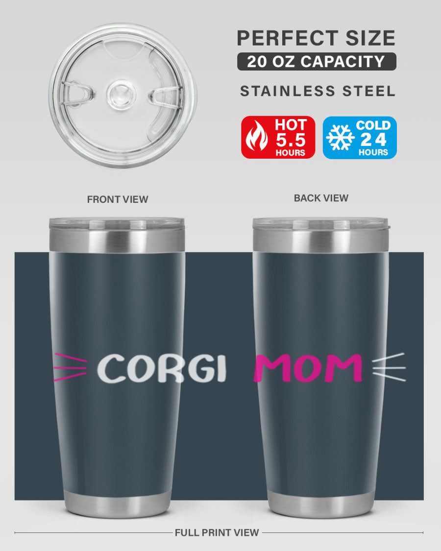 Corgi Mom 20oz Tumbler featuring a double wall vacuum stainless steel design with a drink-thru lid, perfect for dog lovers.
