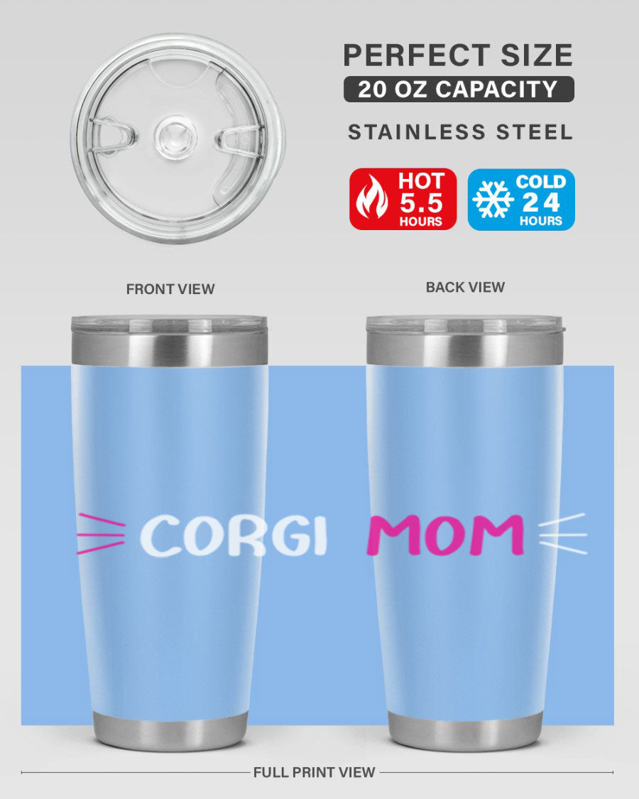Corgi Mom 20oz Tumbler featuring a double wall vacuum stainless steel design with a drink-thru lid, perfect for dog lovers.