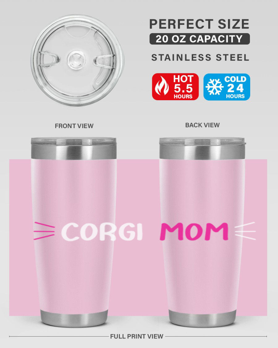Corgi Mom 20oz Tumbler featuring a double wall vacuum stainless steel design with a drink-thru lid, perfect for dog lovers.