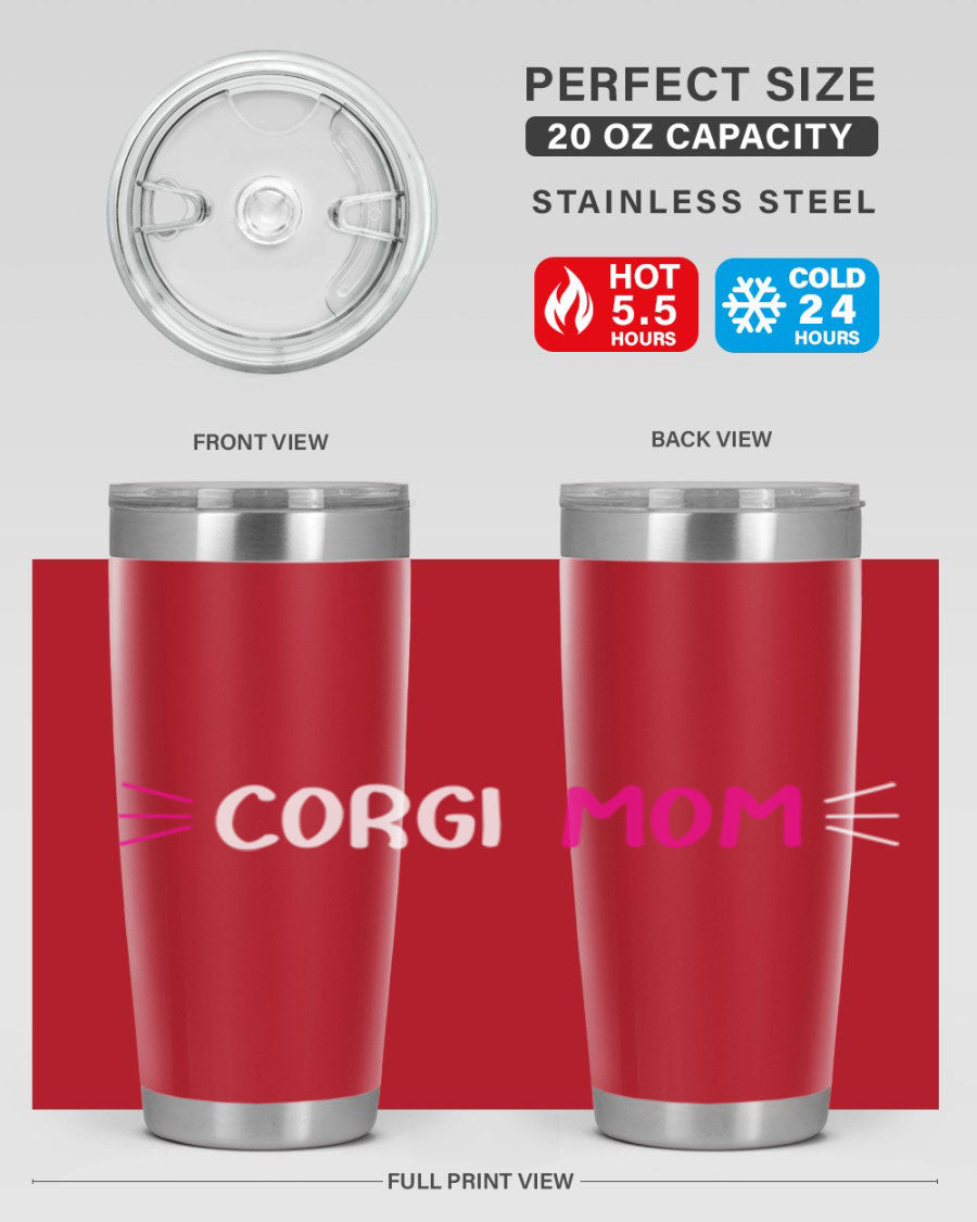 Corgi Mom 20oz Tumbler featuring a double wall vacuum stainless steel design with a drink-thru lid, perfect for dog lovers.