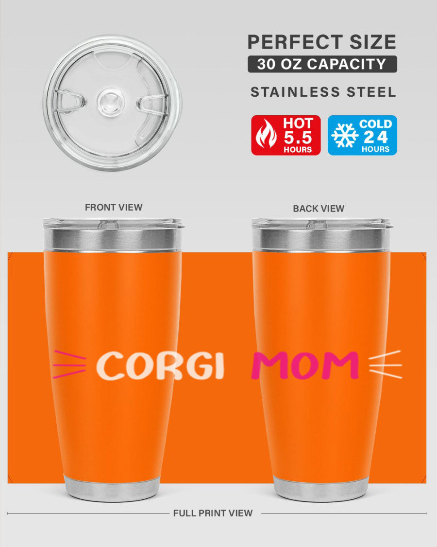 Corgi Mom 20oz Tumbler featuring a double wall vacuum stainless steel design with a drink-thru lid, perfect for dog lovers.