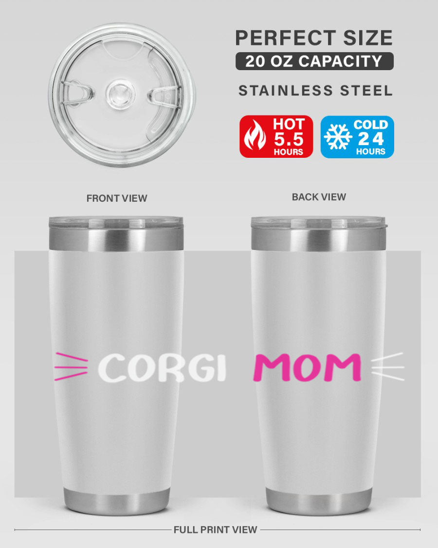 Corgi Mom 20oz Tumbler featuring a double wall vacuum stainless steel design with a drink-thru lid, perfect for dog lovers.