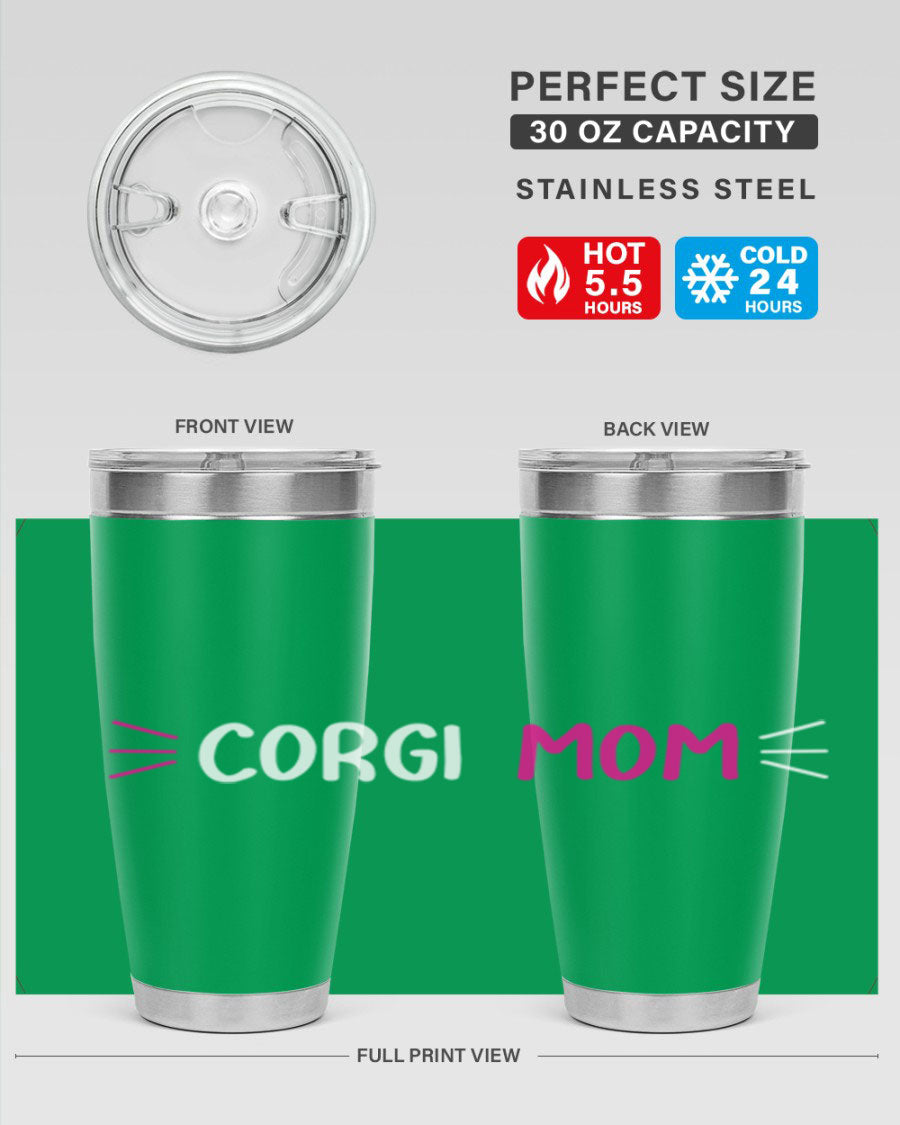 Corgi Mom 20oz Tumbler featuring a double wall vacuum stainless steel design with a drink-thru lid, perfect for dog lovers.