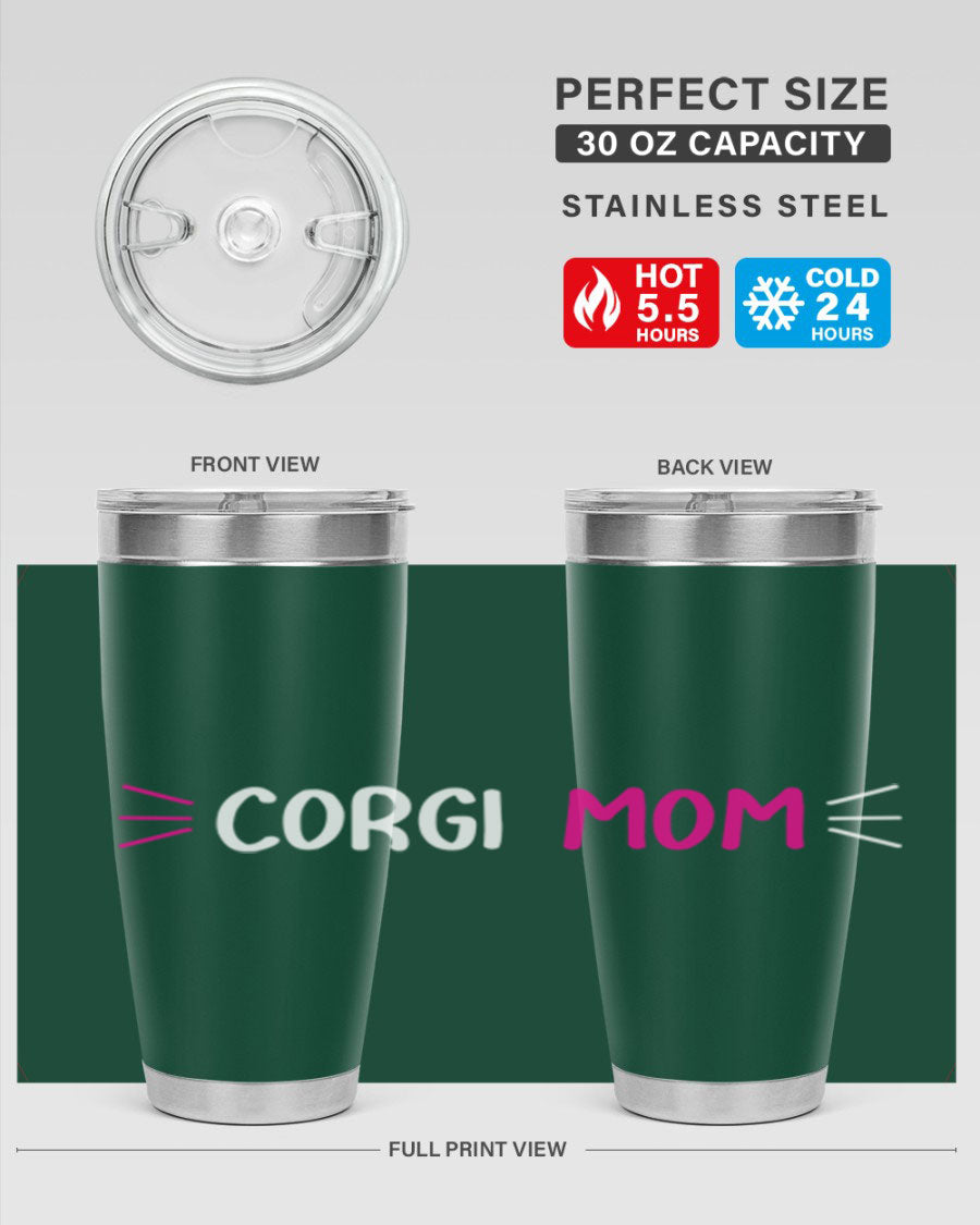 Corgi Mom 20oz Tumbler featuring a double wall vacuum stainless steel design with a drink-thru lid, perfect for dog lovers.