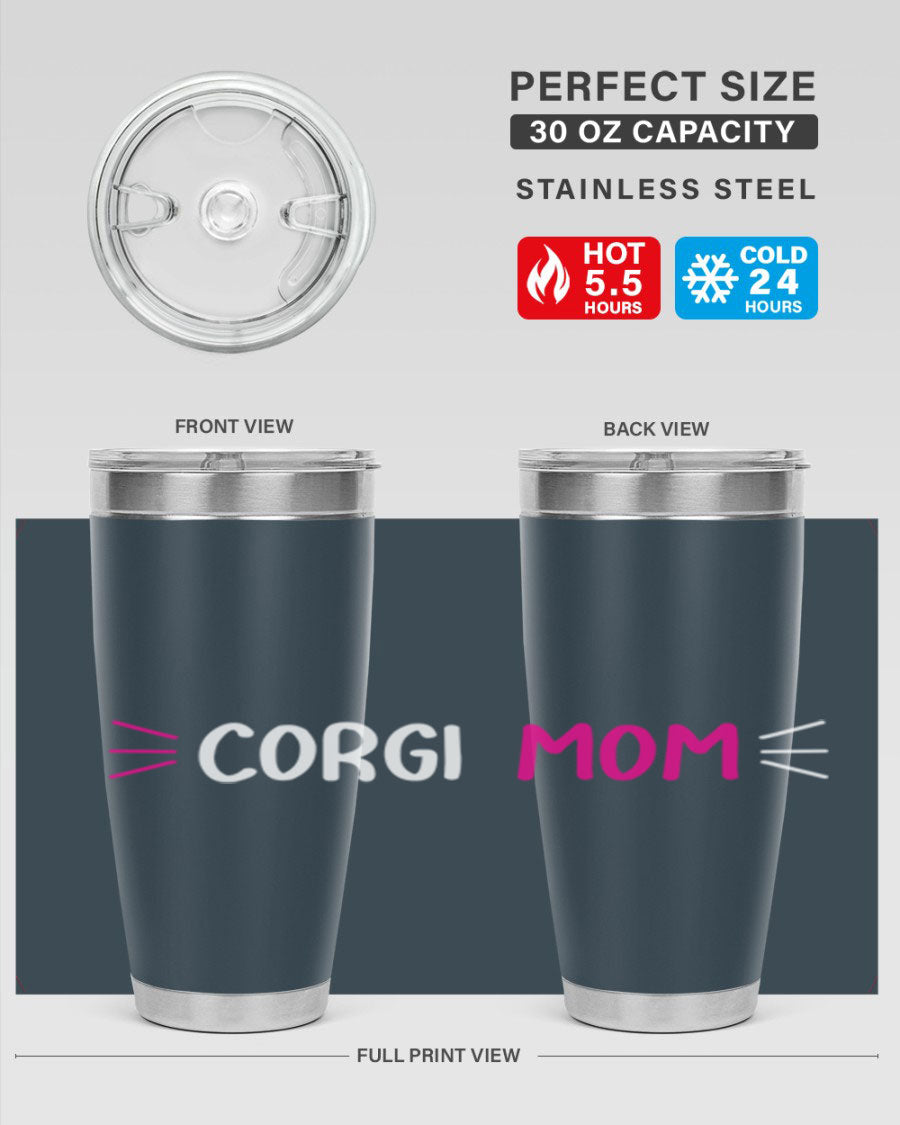 Corgi Mom 20oz Tumbler featuring a double wall vacuum stainless steel design with a drink-thru lid, perfect for dog lovers.