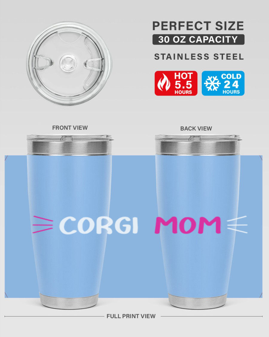 Corgi Mom 20oz Tumbler featuring a double wall vacuum stainless steel design with a drink-thru lid, perfect for dog lovers.