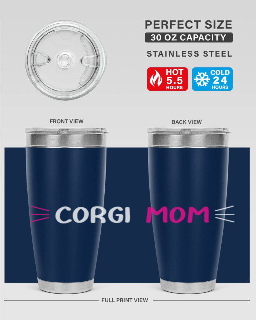 Corgi Mom 20oz Tumbler featuring a double wall vacuum stainless steel design with a drink-thru lid, perfect for dog lovers.