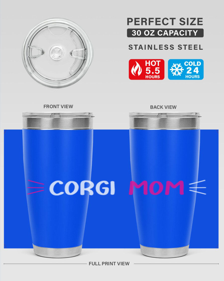 Corgi Mom 20oz Tumbler featuring a double wall vacuum stainless steel design with a drink-thru lid, perfect for dog lovers.