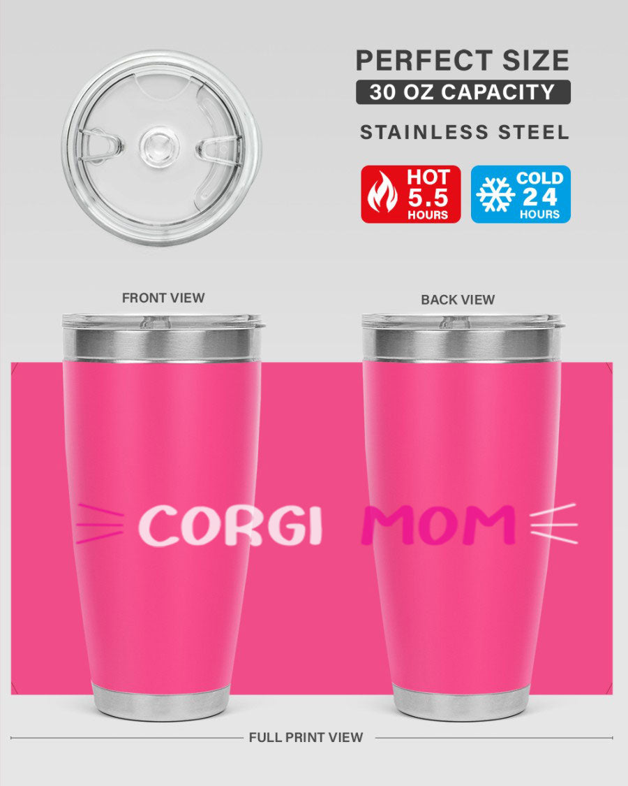 Corgi Mom 20oz Tumbler featuring a double wall vacuum stainless steel design with a drink-thru lid, perfect for dog lovers.