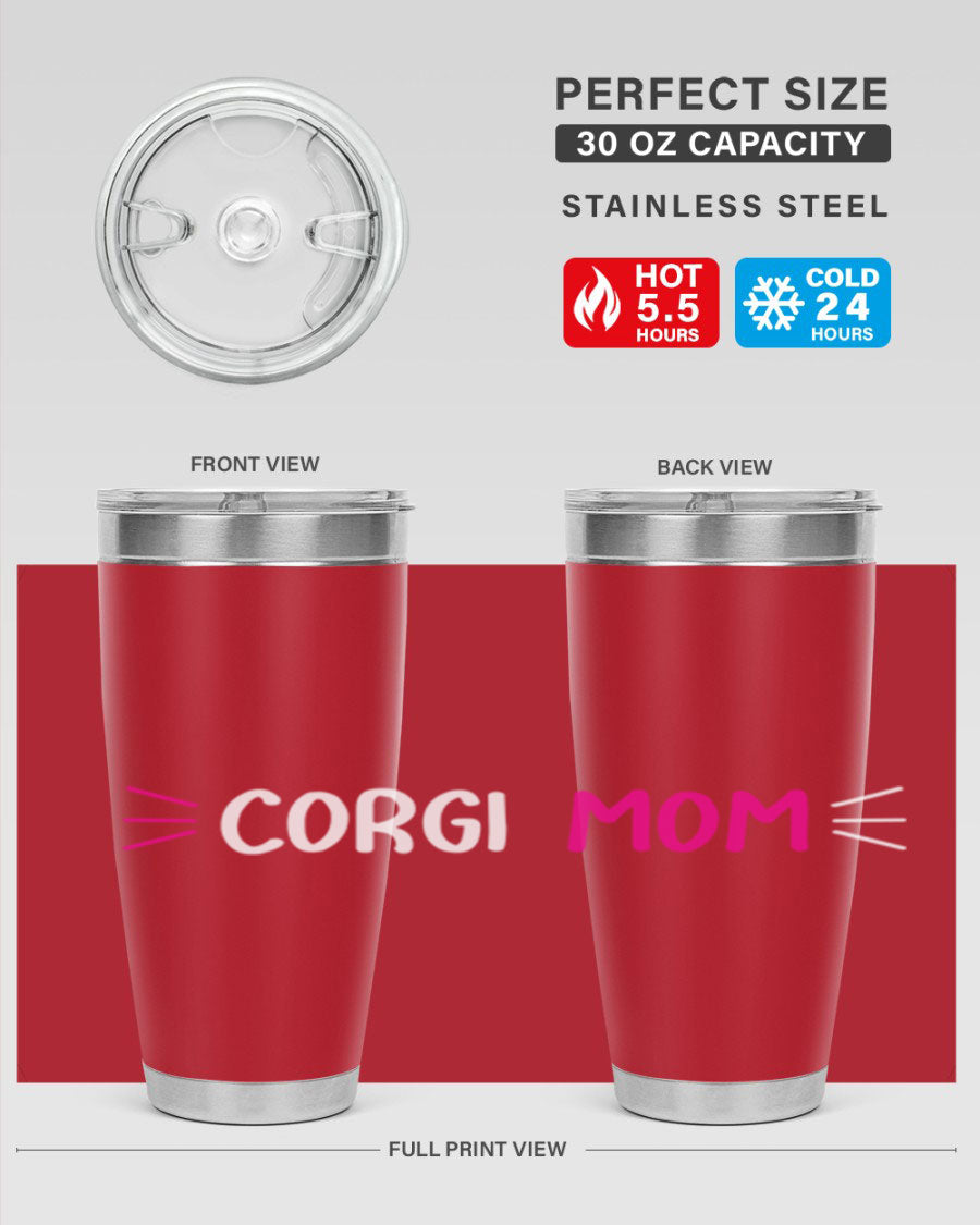 Corgi Mom 20oz Tumbler featuring a double wall vacuum stainless steel design with a drink-thru lid, perfect for dog lovers.