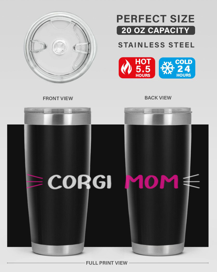 Corgi Mom 20oz Tumbler featuring a double wall vacuum stainless steel design with a drink-thru lid, perfect for dog lovers.
