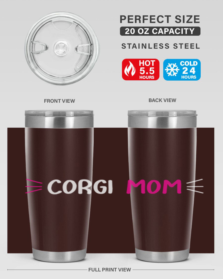 Corgi Mom 20oz Tumbler featuring a double wall vacuum stainless steel design with a drink-thru lid, perfect for dog lovers.