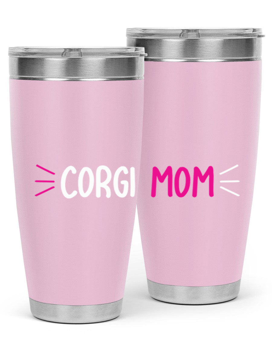 Corgi Mom 20oz Tumbler featuring a double wall vacuum stainless steel design with a drink-thru lid, perfect for dog lovers.